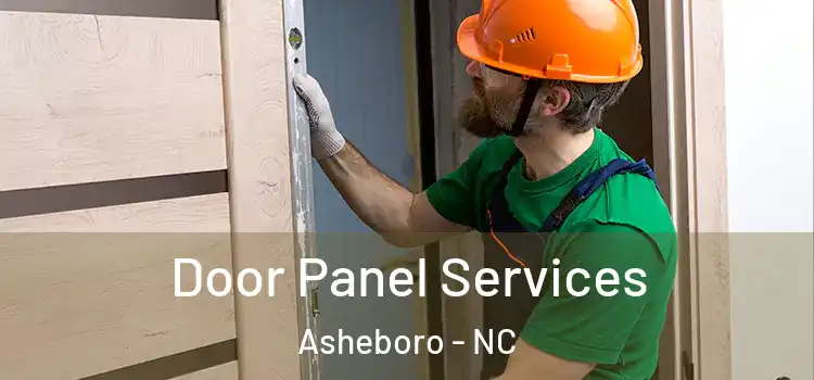 Door Panel Services Asheboro - NC
