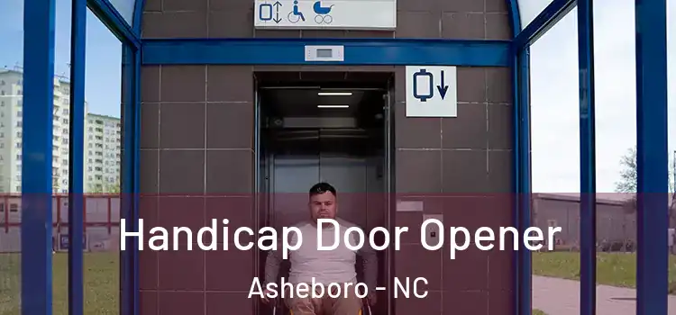 Handicap Door Opener Asheboro - NC