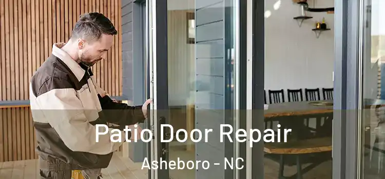 Patio Door Repair Asheboro - NC