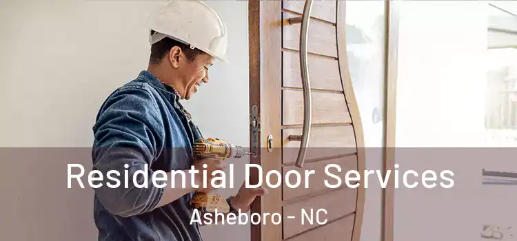 Residential Door Services Asheboro - NC